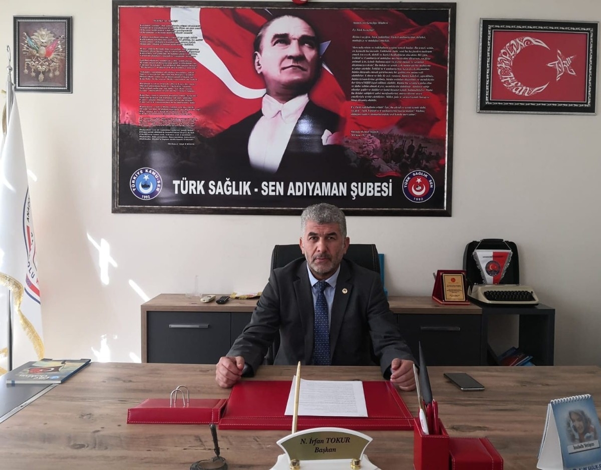Türk Sağlık-Sen Adıyaman Şube Başkanı Tokur: 'Aile Hekimleri'nin yanındayız